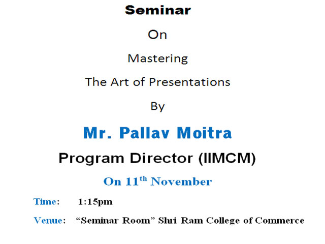 Seminar on Mastering the Art of presentations